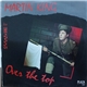 Martin King - Over The Top